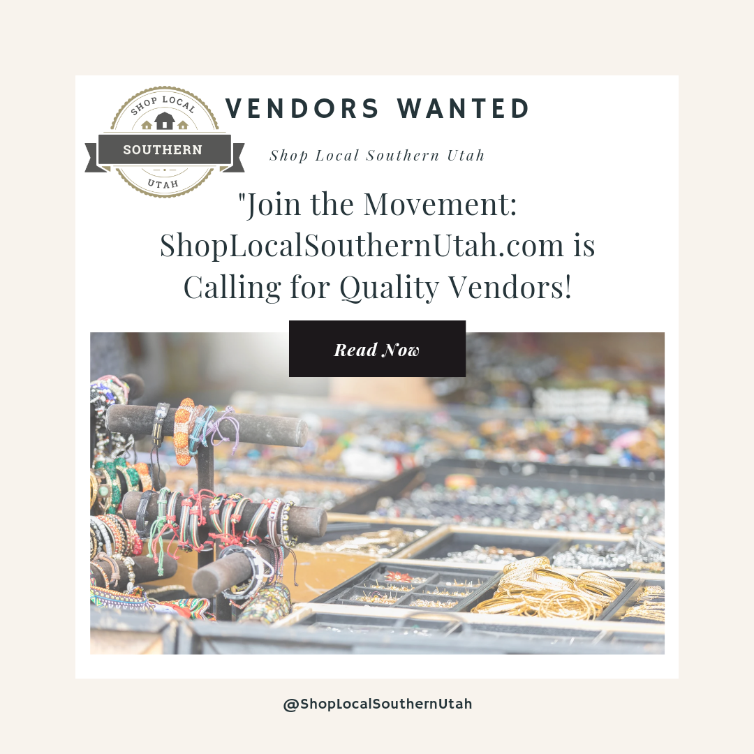 Join the Movement: ShopLocalSouthernUtah.com is Calling for Quality Vendors!